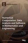 Numerical Computation, Data Analysis and Software in Mathematics and Engineering