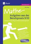 Mathe-Aufgaben aus der Berufspraxis 9/10