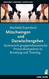 Mitschwingen und Dazwischengehen