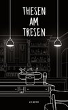 Thesen am Tresen