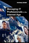 Managing IT Professionals in the Internet Age