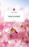 Liebe ist erlaubt. Life is a Story - story.one