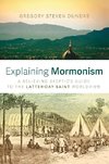 Explaining Mormonism