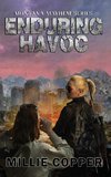 Enduring Havoc