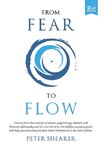 From fear  to flow