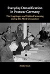 Everyday Denazification in Postwar Germany