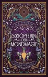 Schöpferin der Mondmagie - Sonnengeliebt