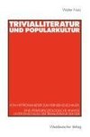 Trivialliteratur und Popularkultur