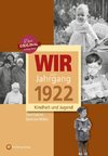 Wir vom Jahrgang 1922- Kindheit und Jugend