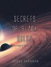 Secrets of Black Holes