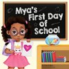 Mya's First Day Of School