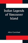 Indian Legends of Vancouver Island