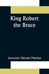 King Robert the Bruce