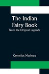 The Indian Fairy Book; From the Original Legends