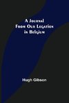 A Journal From Our Legation in Belgium