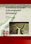 Institutional Dynamics in Environmental Governance