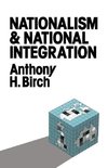 Birch, A: Nationalism and National Integration