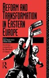 Reform and Transformation in Eastern Europe