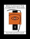 Caswell, C: Body Language for Competent Teachers