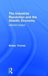 Brinley, T: Industrial Revolution and the Atlantic Economy