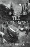 Kilgour, M: Rise of the Gothic Novel