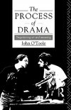 O'Toole, J: Process of Drama