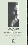 Socialism and Superior Brains