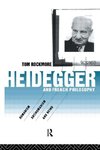 Rockmore, T: Heidegger and French Philosophy