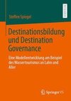 Destinationsbildung und Destination Governance