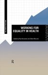 Bywaters, P: Working for Equality in Health