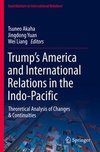 Trump¿s America and International Relations in the Indo-Pacific