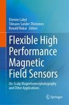 Flexible High Performance Magnetic Field Sensors