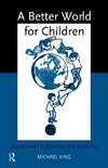 King, M: Better World for Children?