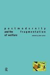 Carter, J: Postmodernity and the Fragmentation of Welfare