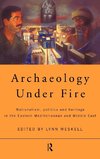 Archaeology Under Fire