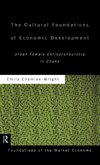 The Cultural Foundations of Economic Development