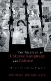 Politics of Chinese Language and Culture