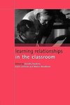 Faulkner, D: Learning Relationships in the Classroom