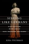 Singing Like Germans