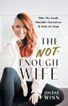 The Not-Enough Wife