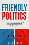 Friendly Politics