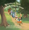 Steven the Bear Learns How to Camp