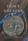 The Legacy of the Lost Rider