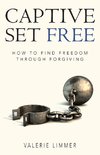 Captive Set Free