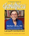 A Traveler's Guide to Geriatrica (Large Print Edition)