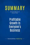 Summary: Profitable Growth Is Everyone's Business