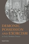 Ferber, S: Demonic Possession and Exorcism