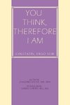 You Think, Therefore I Am