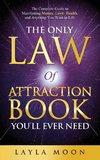 The Only Law of Attraction Book You'll Ever Need