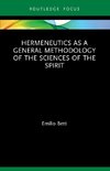 Hermeneutics as a General Methodology of the Sciences of the Spirit